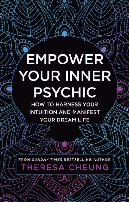 Empower Your Inner Psychic av Theresa Cheung