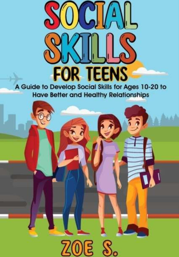 Social Skills for Teens av Zoe S