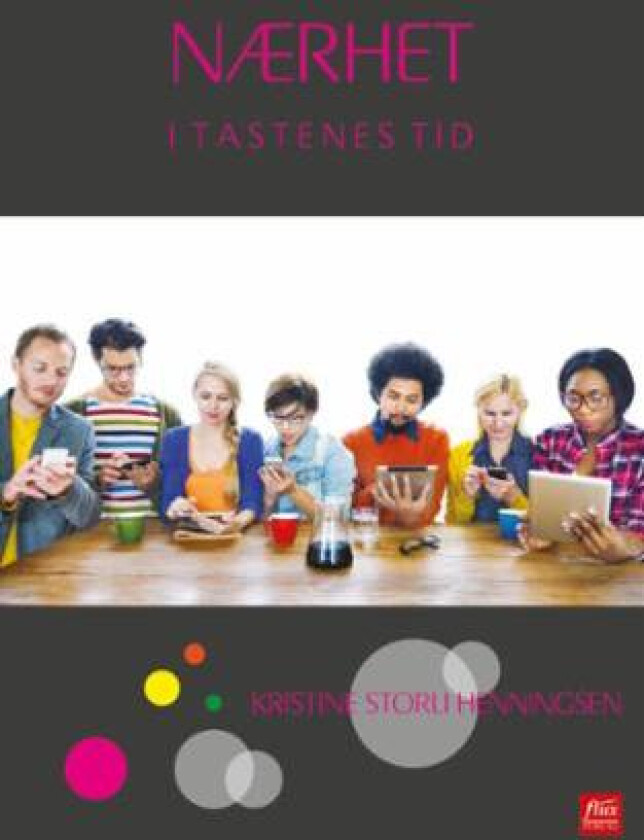 Nærhet i tastenes tid av Kristine S. Henningsen