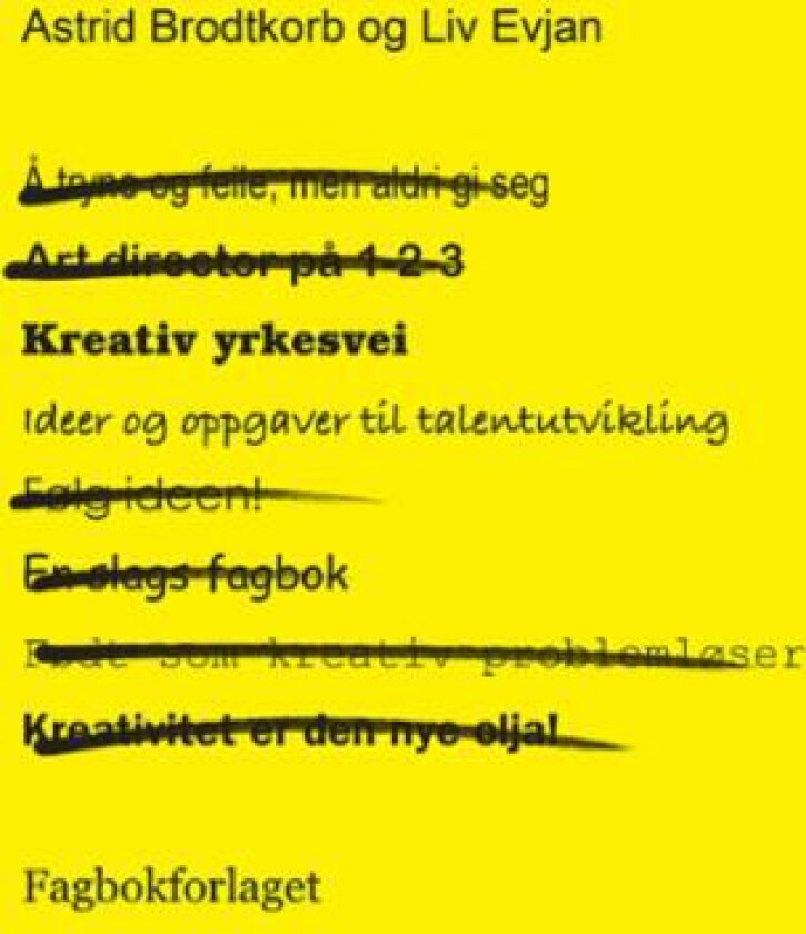 Kreativ yrkesvei av Astrid Brodtkorb, Liv Evjan