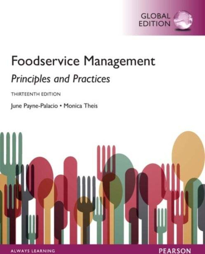 Foodservice Management: Principles and Practices, Global Edition av June Ph.D. RD Payne-Palacio, Monica Theis