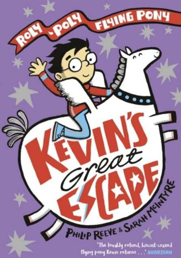 Kevin's Great Escape: A Roly-Poly Flying Pony Adventure av Philip Reeve