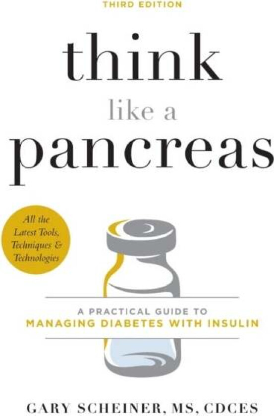 Think Like a Pancreas (Third Edition) av Gary Scheiner