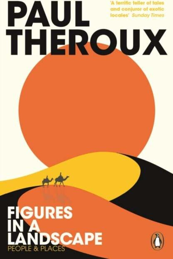 Figures in a Landscape av Paul Theroux