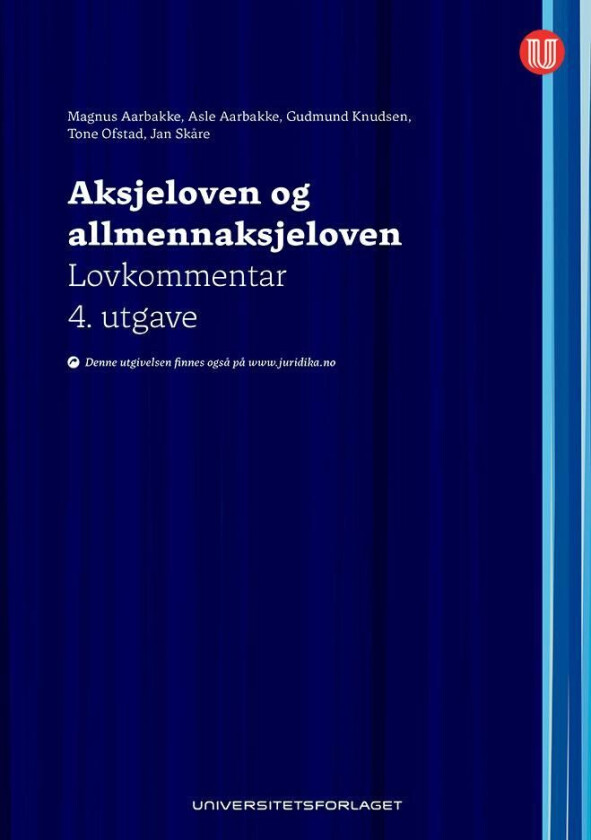Aksjeloven og allmennaksjeloven av Asle Aarbakke, Magnus Aarbakke, Gudmund Knudsen, Tone Ofstad, Jan Skåre