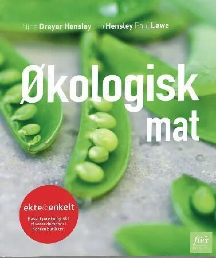 Økologisk mat av Jim Hensley, Nina Dreyer Hensley, Paul Løwe