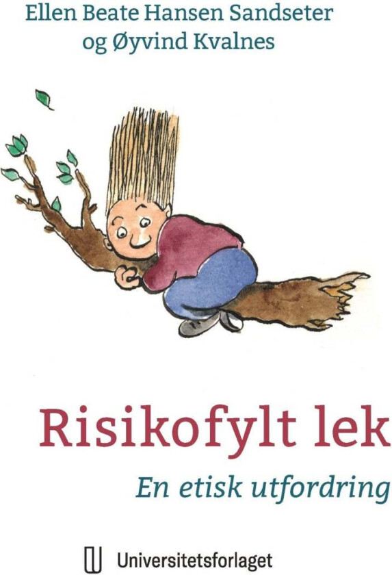 Risikofylt lek av Øyvind Kvalnes, Ellen Beate Hansen Sandseter