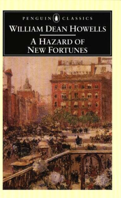 A Hazard of New Fortunes av William Dean Howells