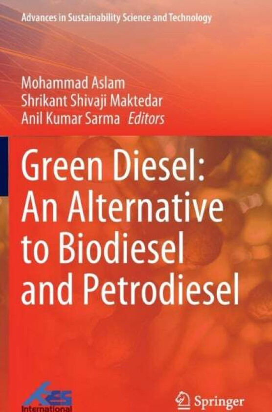 Green Diesel: An Alternative to Biodiesel and Petrodiesel