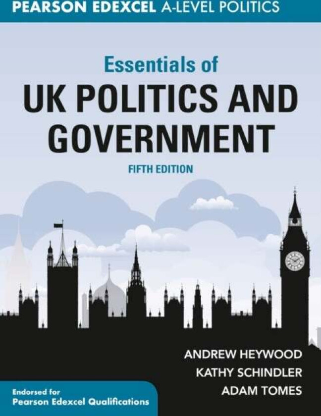 Essentials of UK Politics and Government av Andrew (Freelance author UK) Heywood, Kathy Schindler, Adam Tomes