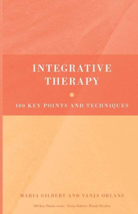 Integrative Therapy av Maria Gilbert, Vanja Orlans