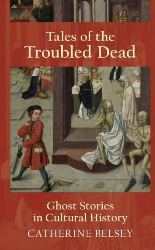 Tales of the Troubled Dead av Catherine Belsey