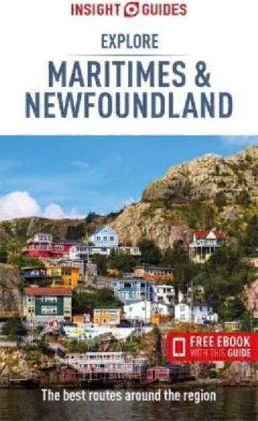 Insight Guides Explore Maritimes & Newfoundland (Travel Guide with Free eBook) av Insight Guides