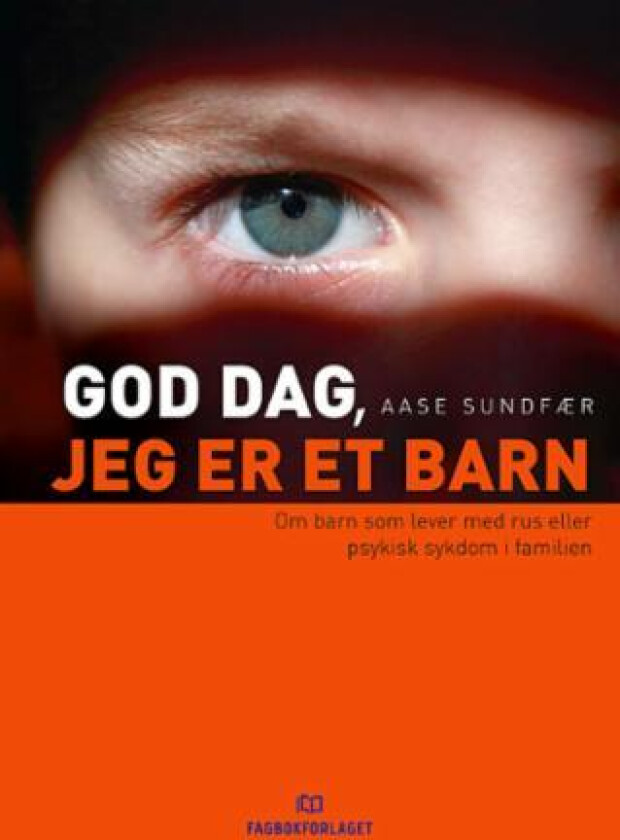 God dag, jeg er et barn av Aase Sundfær
