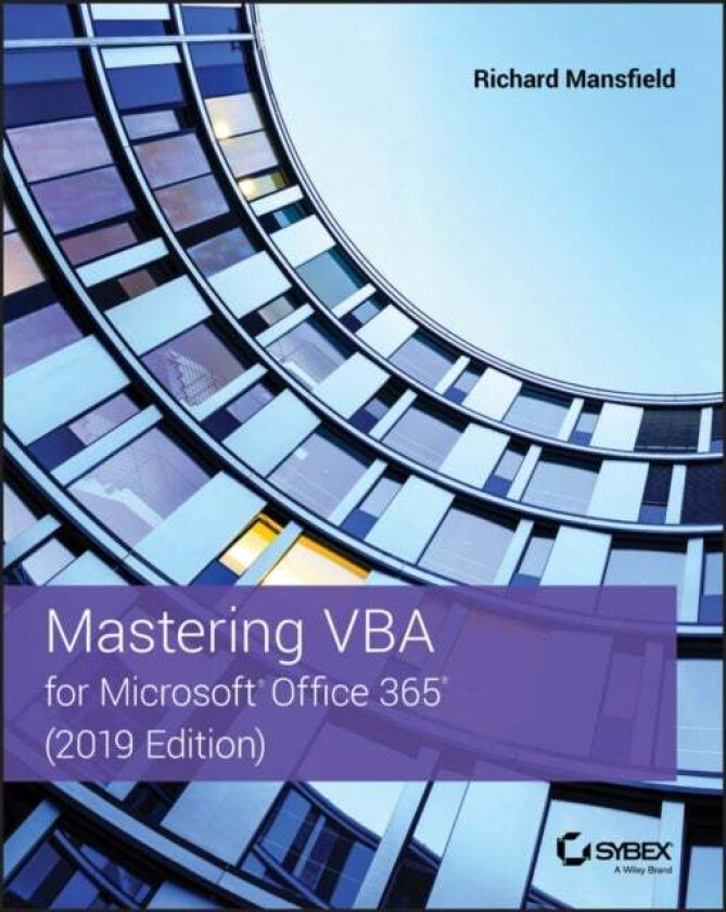 Mastering VBA for Microsoft Office 365 av Richard Mansfield