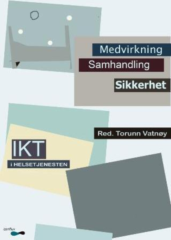 Medvirkning, samhandling, sikkerhet