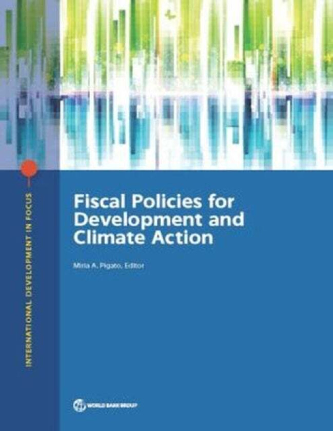 Fiscal policies for development and climate action av World Bank