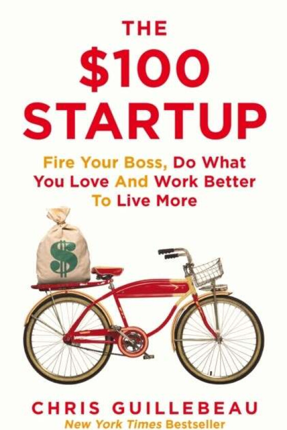 The $100 Startup av Chris Guillebeau