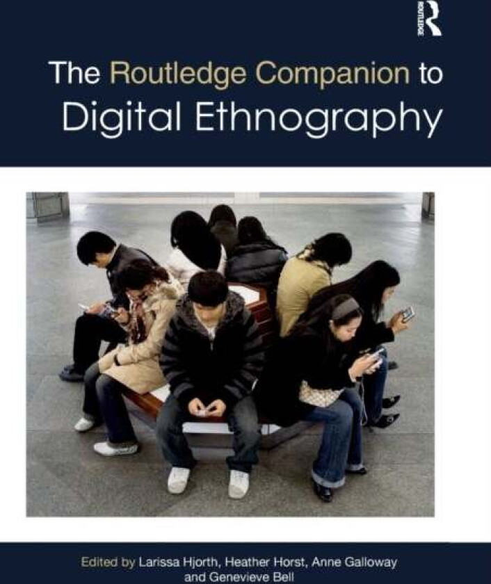 The Routledge Companion to Digital Ethnography