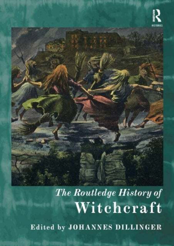 The Routledge History of Witchcraft
