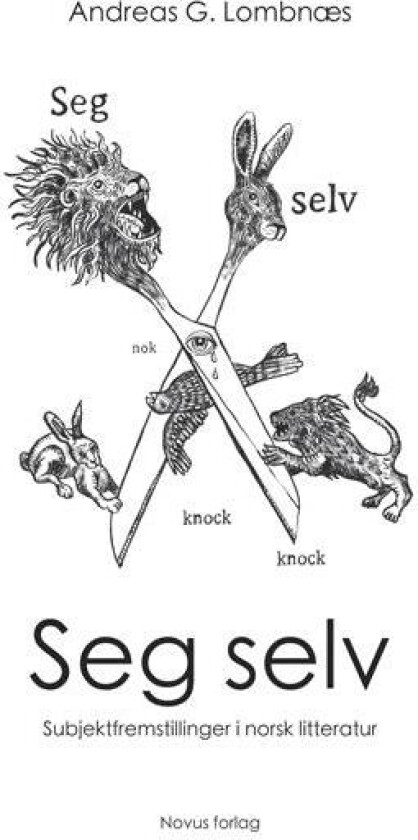 Seg selv av Andreas G. Lombnæs