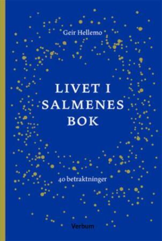 Livet i Salmenes bok av Geir Hellemo