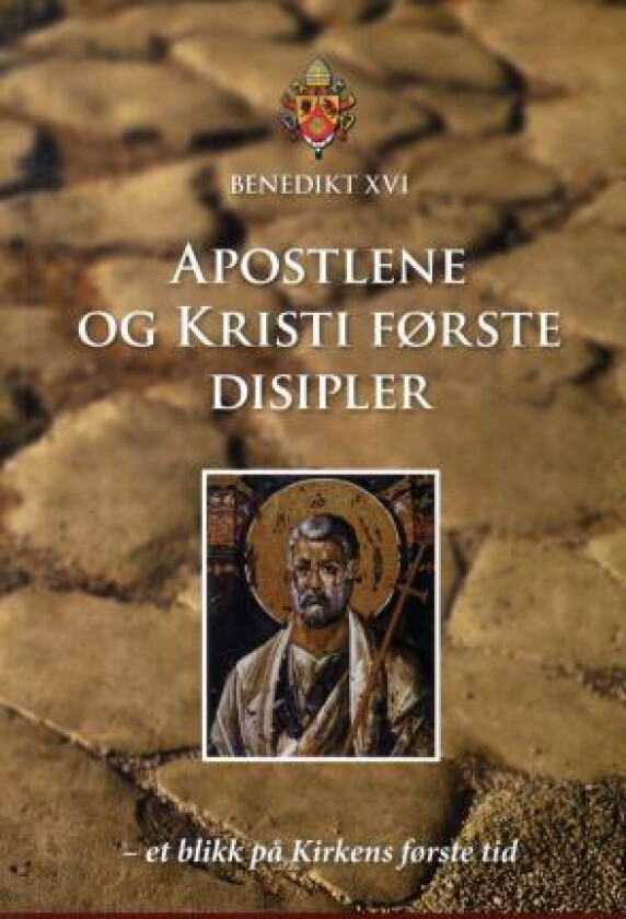 Apostlene og Kristi første disipler av Benedikt