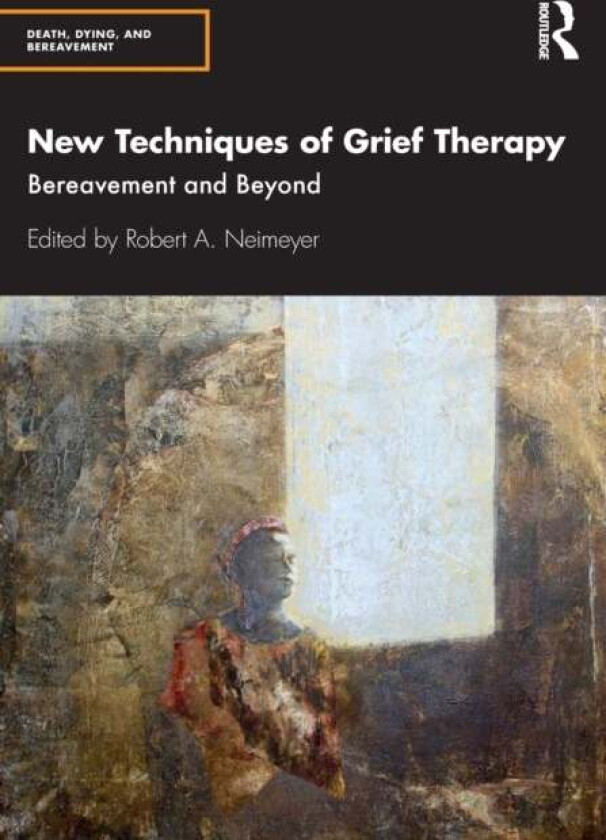 New Techniques of Grief Therapy