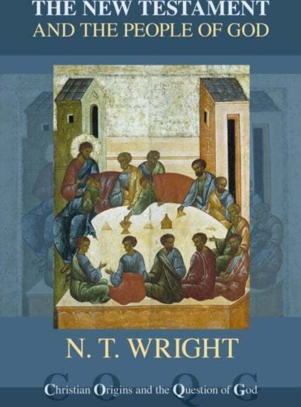 The New Testament and the People of God av NT Wright