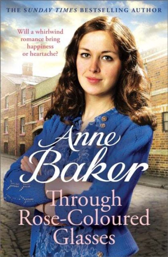 Through Rose-Coloured Glasses av Anne Baker