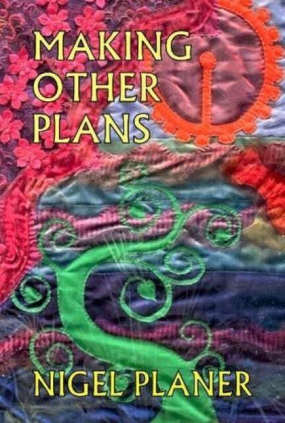 Making Other Plans av Nigel Planer