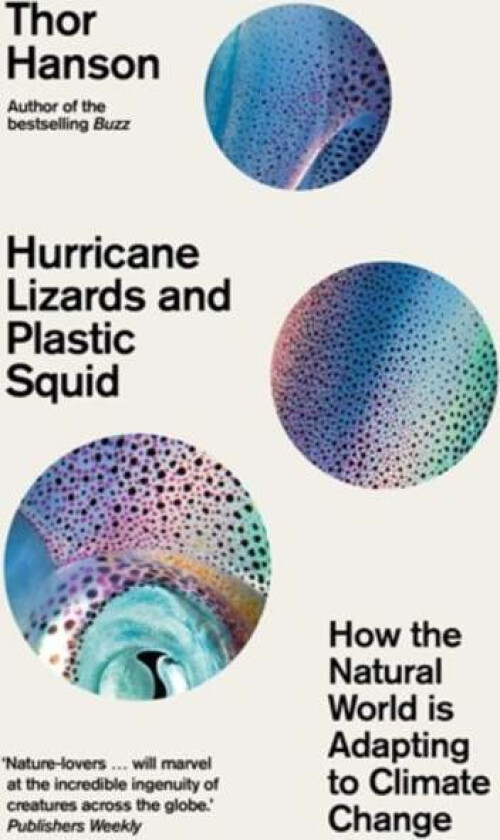 Hurricane Lizards and Plastic Squid av Thor Hanson