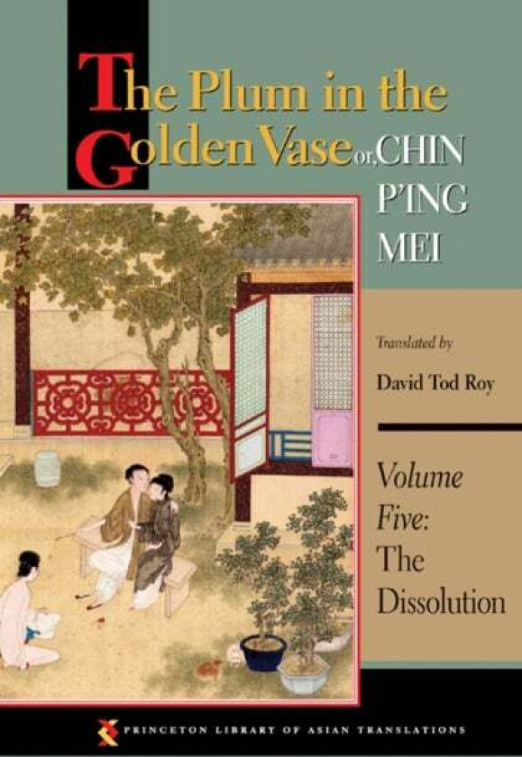 The Plum in the Golden Vase or, Chin P'ing Mei, Volume Five