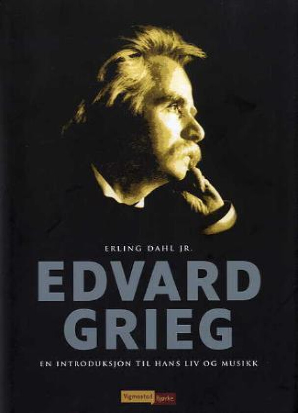 Edvard Grieg av Erling Dahl