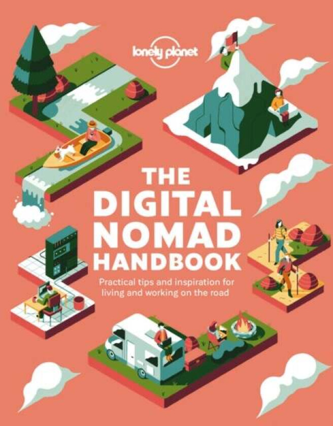 Lonely Planet The Digital Nomad Handbook av Lonely Planet