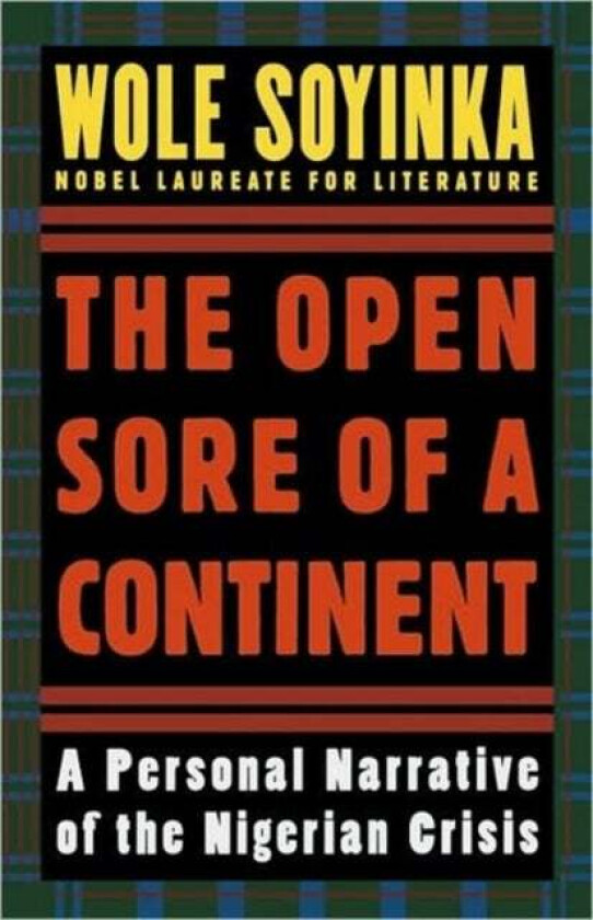 The Open Sore of a Continent av Wole (Fellow at W.E.B. DuBois Institute Fellow at W.E.B. DuBois Institute Harvard University) Soyinka