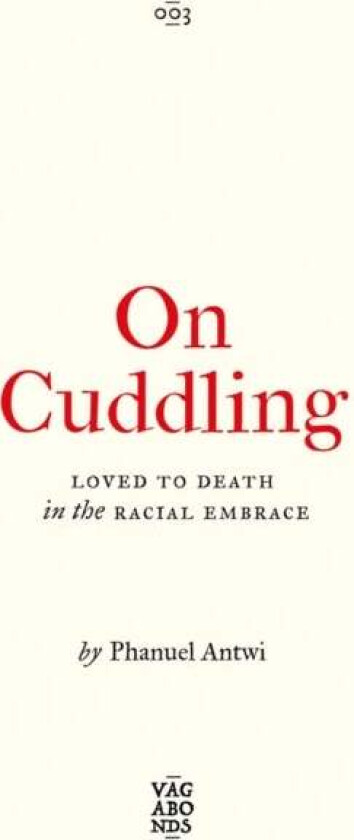 On Cuddling av Phanuel Antwi
