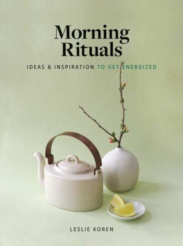 Morning Rituals av Leslie Koren