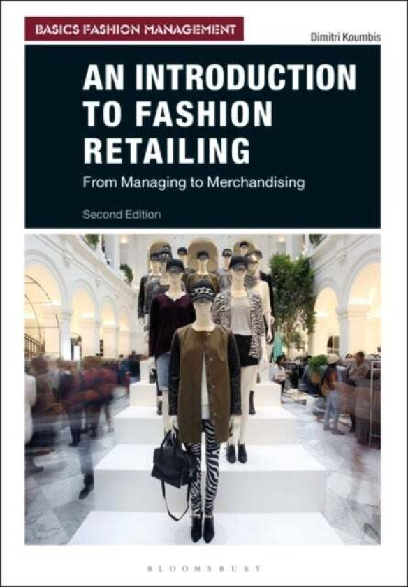 An Introduction to Fashion Retailing av Dimitri (Parsons School of Design at the New School in New York City and Rutgers Business School in Newark USA