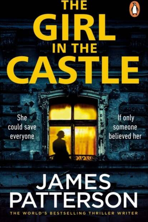 The Girl in the Castle av James Patterson