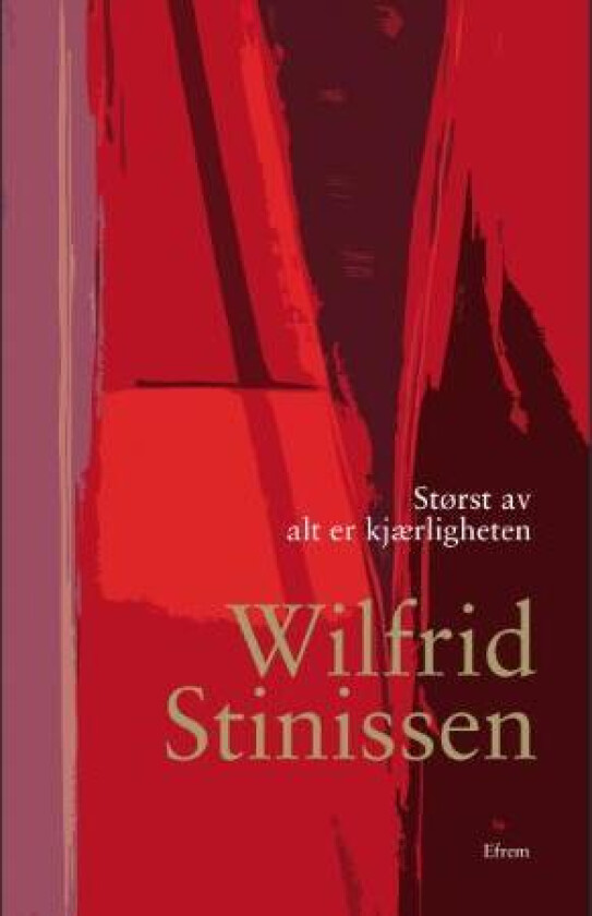 Størst av alt er kjærligheten av Wilfrid Stinissen