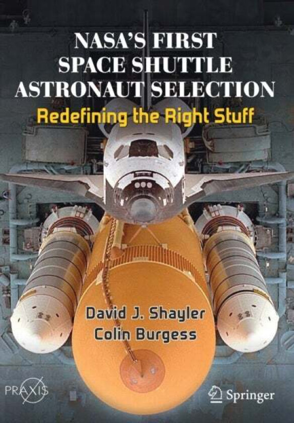 NASA's First Space Shuttle Astronaut Selection av David J. Shayler, Colin Burgess