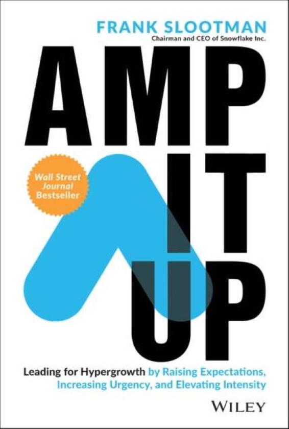 Amp It Up av Frank (Snowflake Inc.) Slootman