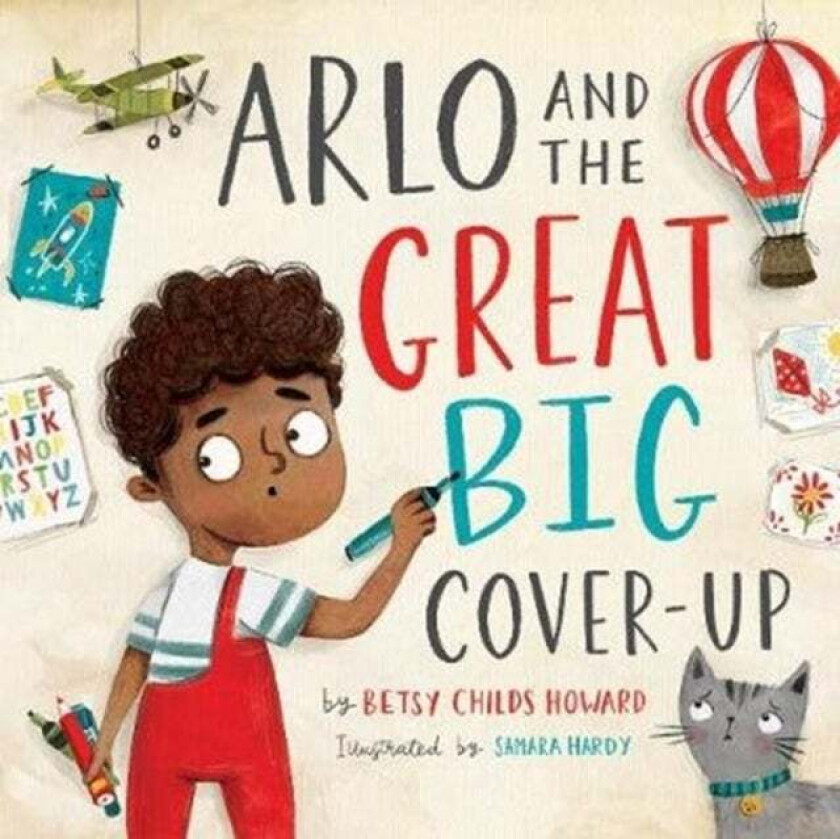 Arlo and the Great Big Cover-Up av Betsy Childs Howard