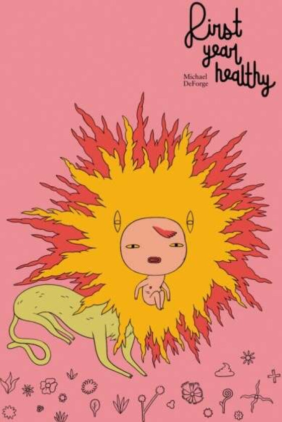 First Year Healthy av Michael DeForge