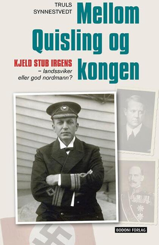Mellom Quisling og kongen av Truls Synnestvedt