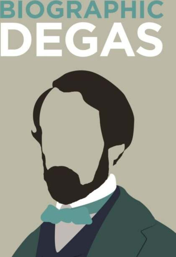Biographic: Degas av K Greenwood