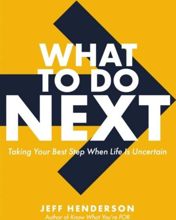 What to Do Next av Jeff Henderson