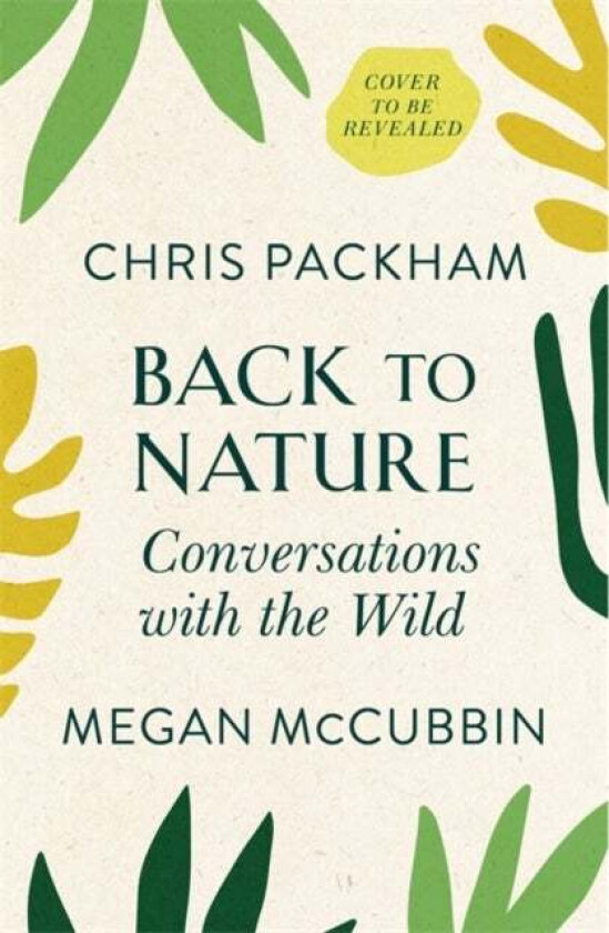 Back to Nature av Chris Packham, Megan McCubbin