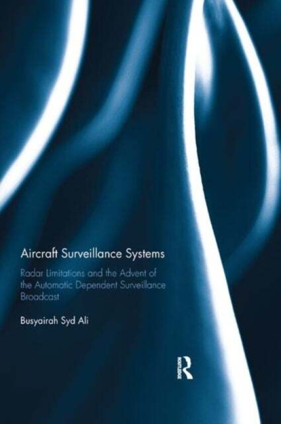 Aircraft Surveillance Systems av Busyairah Syd Ali